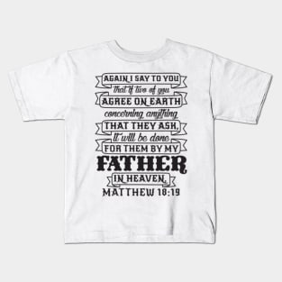 Matthew 18:19 Kids T-Shirt